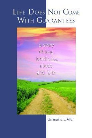 Life Does Not Come With Guarantees