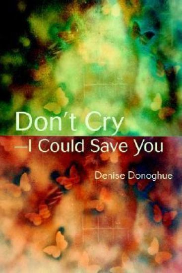 Don't Cry-I Could Save You