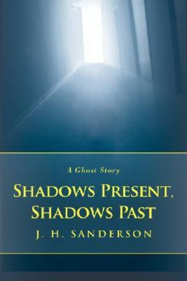 Shadows Present, Shadows Past