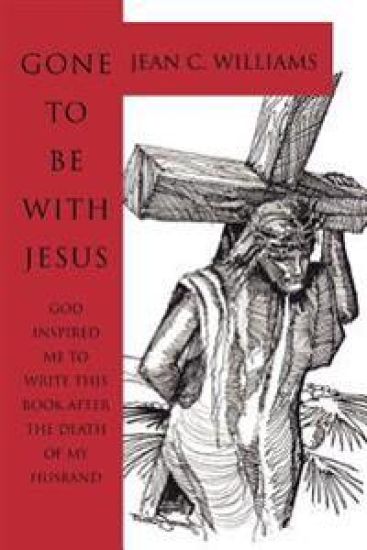 Gone To Be With Jesus