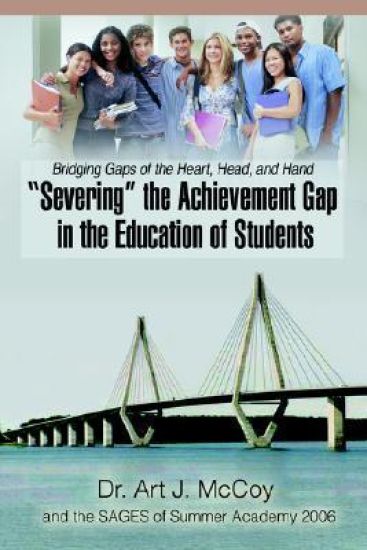 "Severing" the Achievement Gap in the Education of Students
