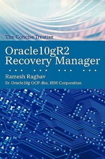 Oracle10gr2 Recovery Manager