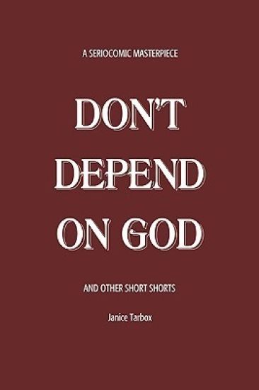 Don't Depend on God