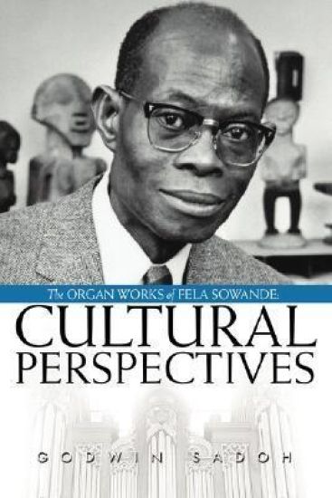 The Organ Works of Fela Sowande