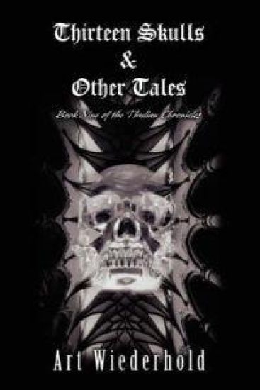 Thirteen Skulls & Other Tales