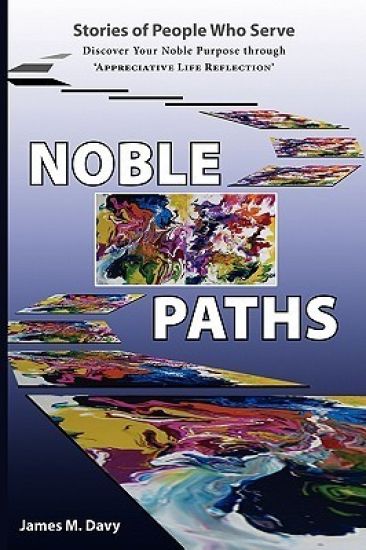 The Noble Paths of People Who Serve Others
