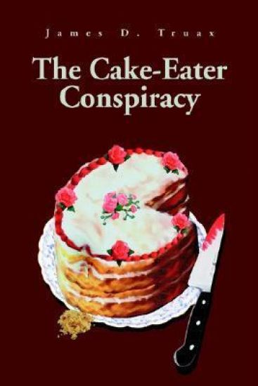 The Cake-Eater Conspiracy