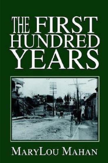 The First Hundred Years