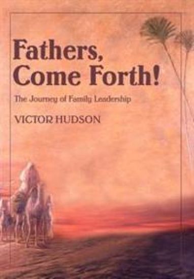 Fathers, Come Forth!