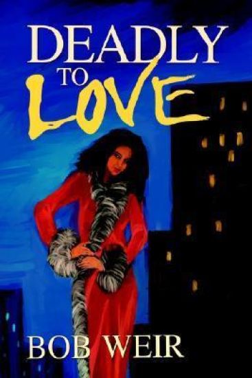 Deadly To Love