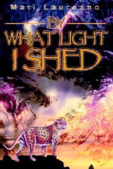 By What Light I Shed
