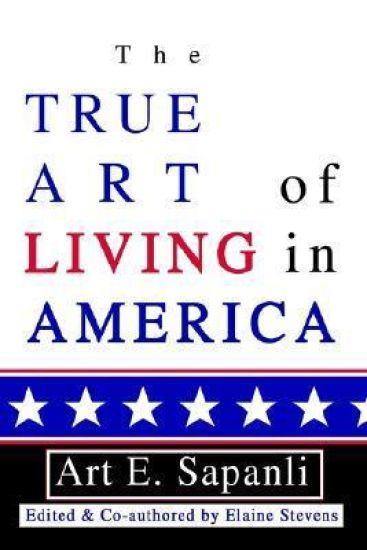 The True Art of Living in America