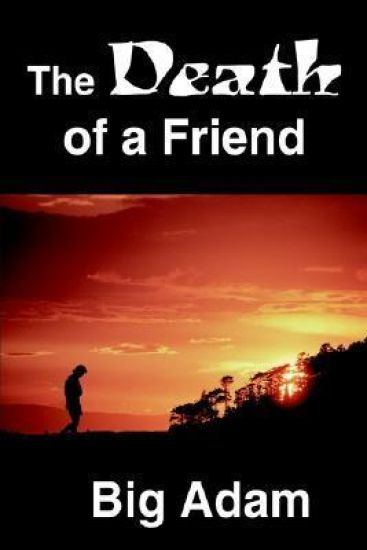 The Death of a Friend