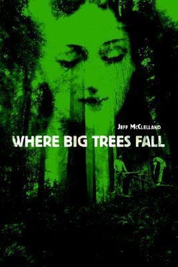 Where Big Trees Fall