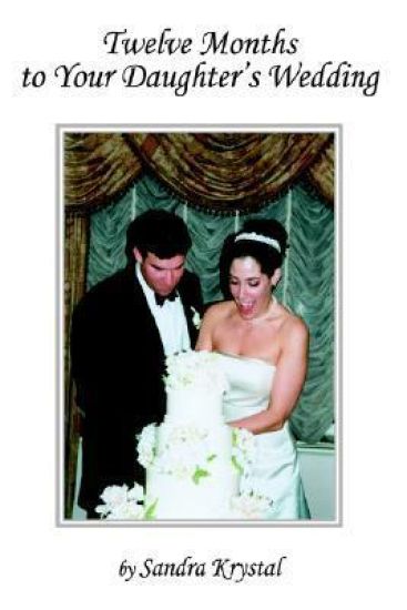 Twelve Months to Your Daughter's Wedding