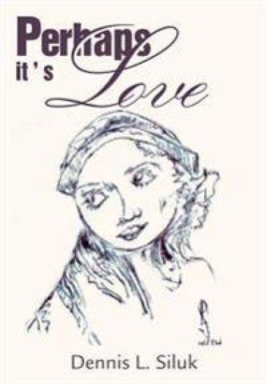Perhaps It's Love