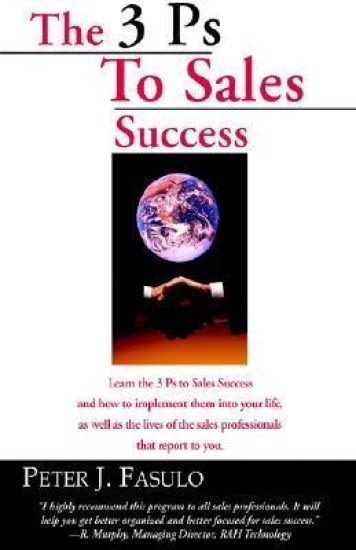 The 3 PS to Sales Success