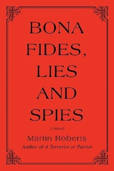 Bona fides, Lies and Spies