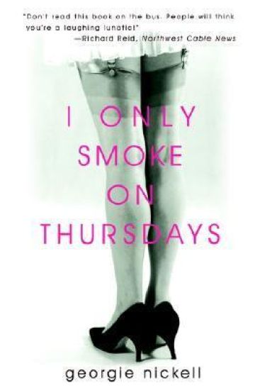I Only Smoke on Thursdays