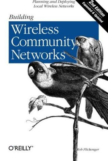 Building Wireless Community Networks 2e