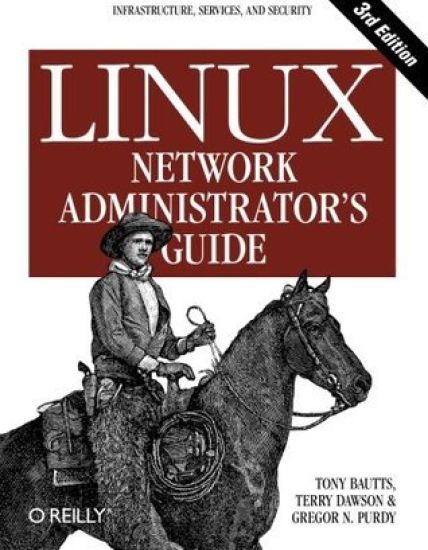 Linux Network Administrator's Guide