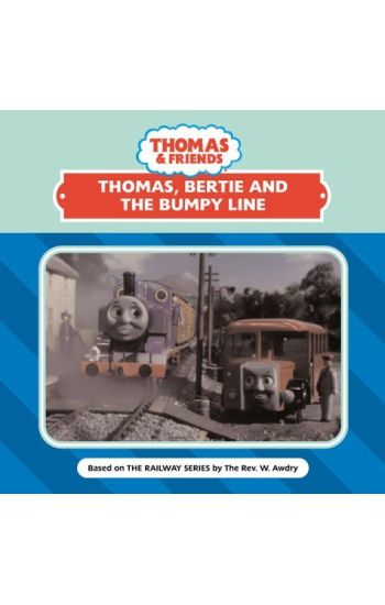 Thomas, Bertie & the Bumpy Line