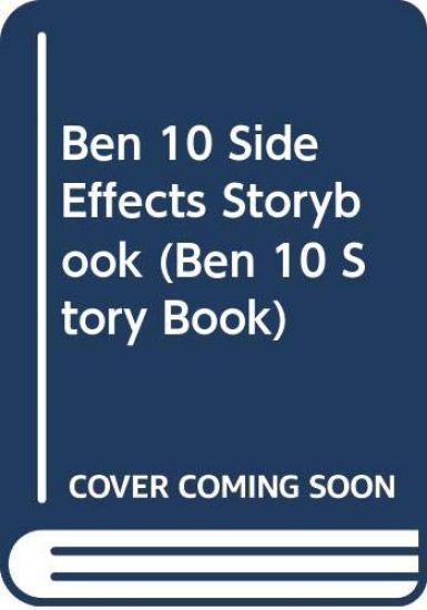 BEN 10 SIDE EFFECTS STORYBOOK
