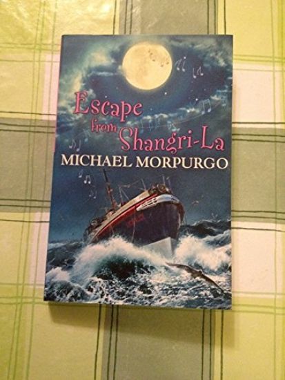 Michael Morpurgo Escape from Shangri-La