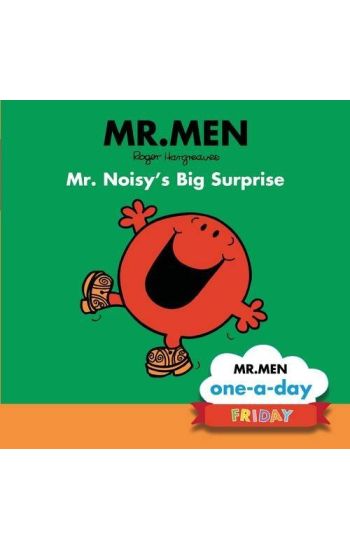 Friday: Mr. Noisy's Big Surprise