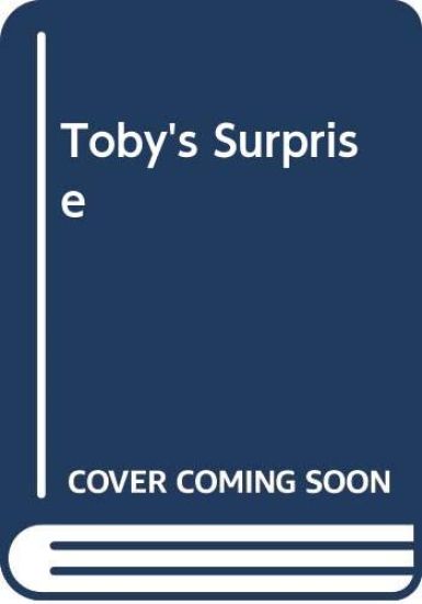 Toby's Surprise