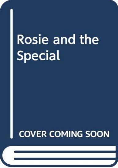 Rosie and the Special