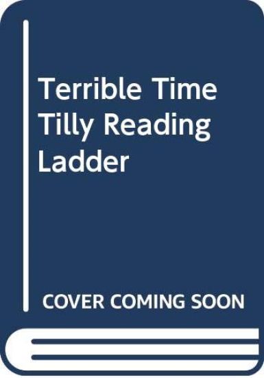 Terrible Time Tilly Reading Ladder