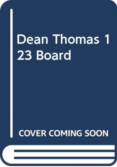 DEAN THOMAS 123 BOARD