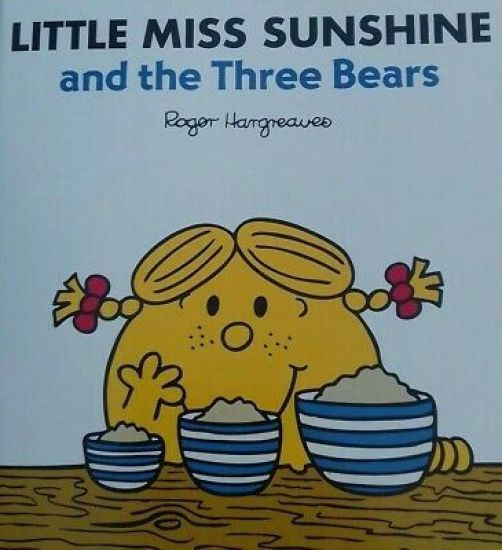 LITTLE MISS SUNSHINE THE 3 BEARS