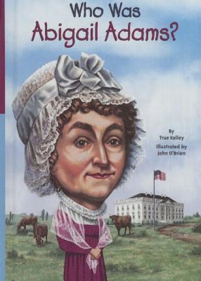 Who Was Abigail Adams?