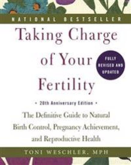Taking Charge of Your Fertility: 20th Anniversary Edition