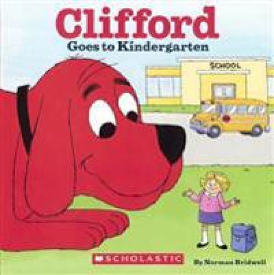 Clifford Goes to Kindergarten