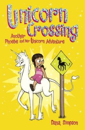 Unicorn Crossing: Another Phoebe and Her Unicorn Adventure