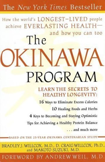 The Okinawa Program: How the World's Longest-Lived People Achieve Everlasting Health--And How You Cantoo