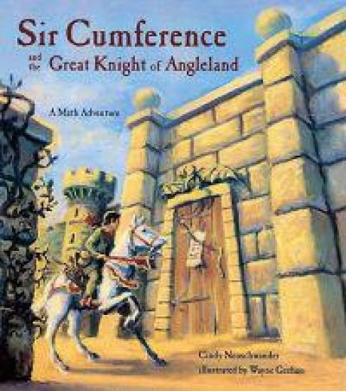 Sir Cumference and the Great Knight of Angleland