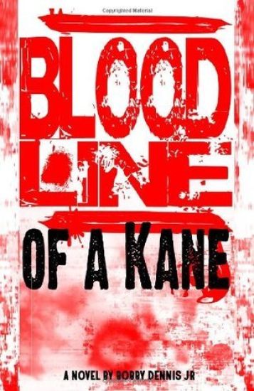 Bloodline of a Kane: Kane Family Saga Series