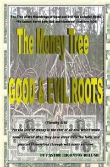 The Money Tree - Good & Evil Roots