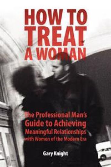 How to Treat a Woman