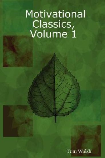 Motivational Classics, Volume 1