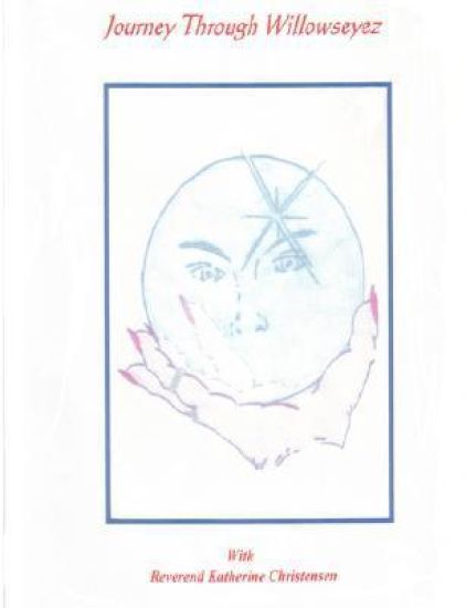 Journey Through Willowseyez BOOK ONE