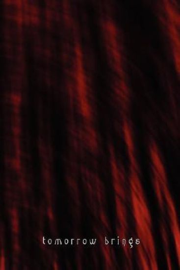 Tomorrow Brings (Limited HC)