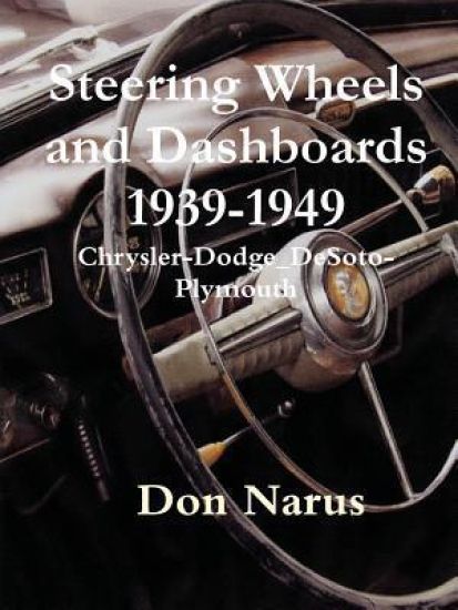 Steering Wheels and Dashboards 1939-1949 Chrysler Corporation