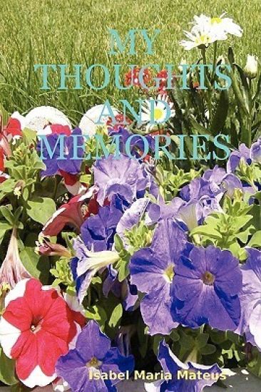 My Thoughts and Memories