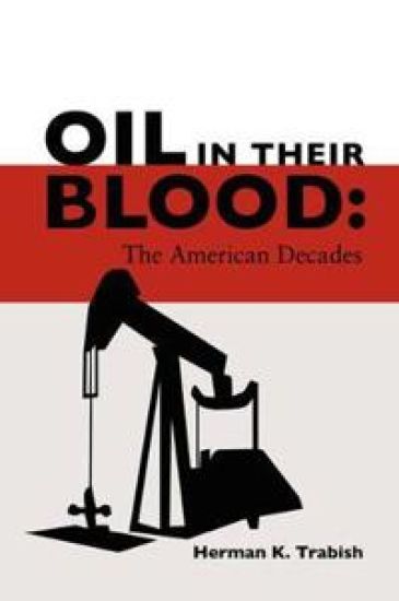 Oil in Their Blood: the American Decades