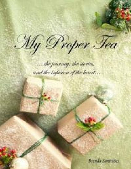 My Proper Tea ...the journey, the stories, and the infusion of the heart...